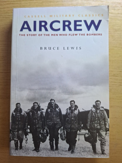 Aircrew – The Story of the Men Who Flew the Bombers (Second Hand)