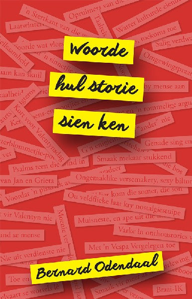 Woordes hul storie sien ken – Bernard Odendaal – Second Hand